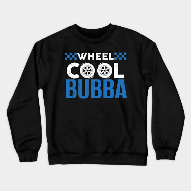 Wheel Cool Bubba Custom Wheel Car Guy Fathers Day Crewneck Sweatshirt by gaustadabhijot